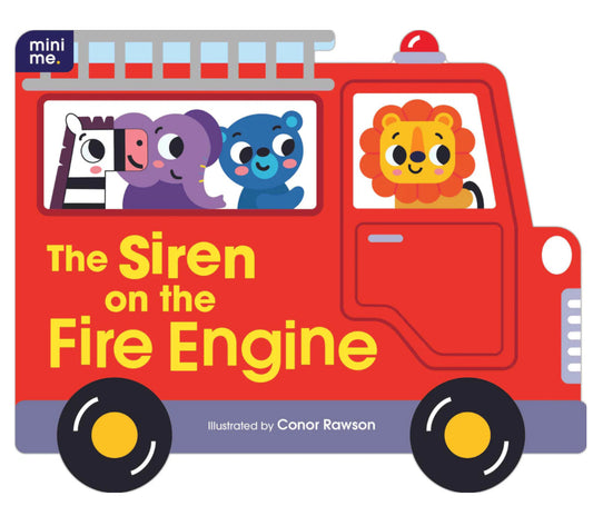 Mini Me - Shaped Board Book - The Siren on the Fire Engine