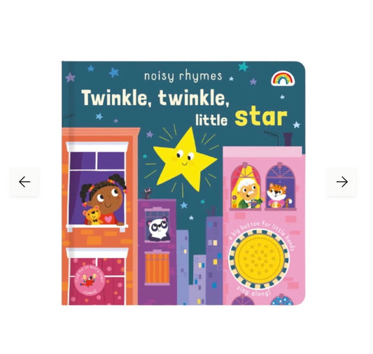 Noisy Rhymes Board Book  - Twinkle Twinkle