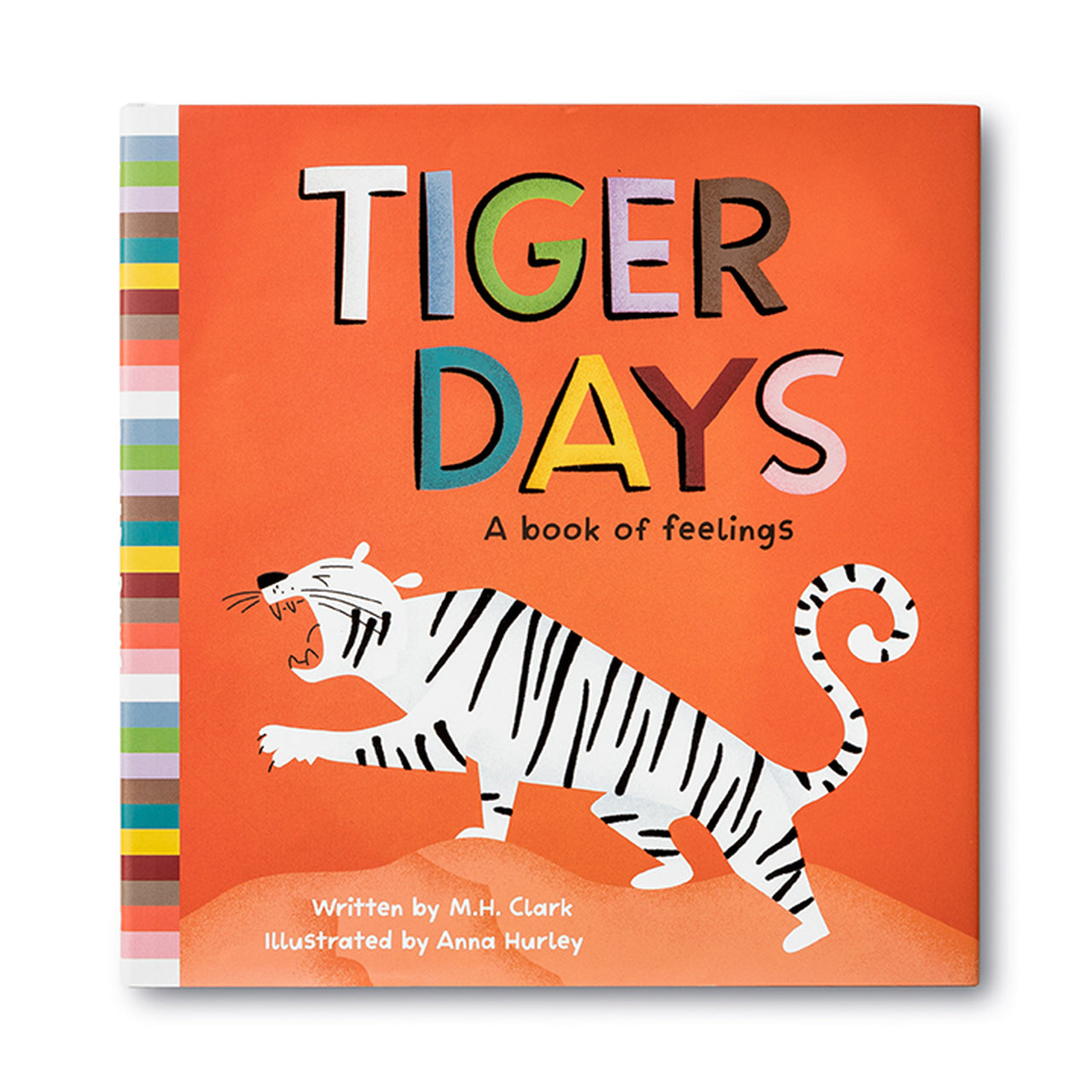 Tiger Days - A Book Of Feelings there are lots of ways to feel and be